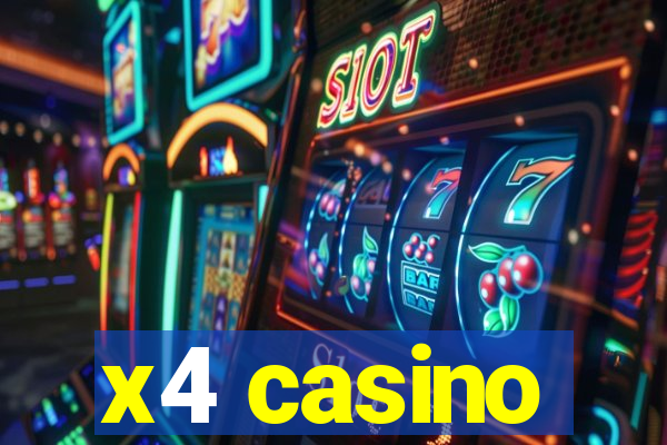 x4 casino